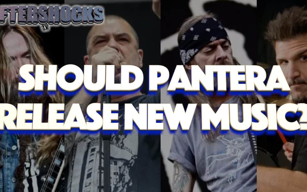 ASTV | Should Pantera Release New Music?